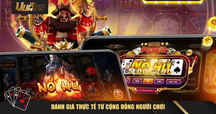 Đánh giá thực tế từ cộng đồng người chơi
