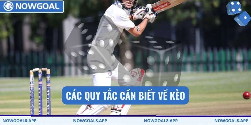 Các quy tắc cần biết về kèo